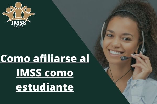 Como afiliarse al imss como estudiante