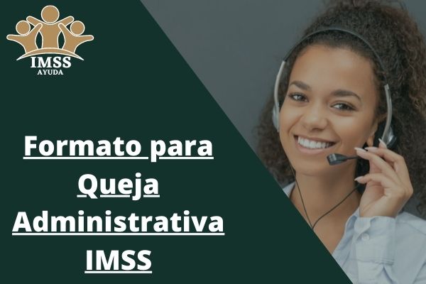 Formato para Queja Administrativa IMSS